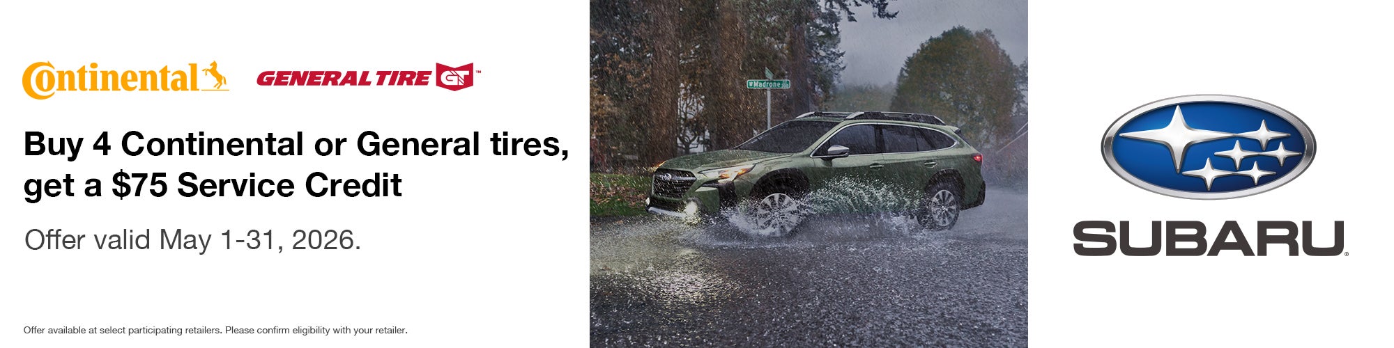 Buy 4 Continental or General tires, get a $75 Service Credit
